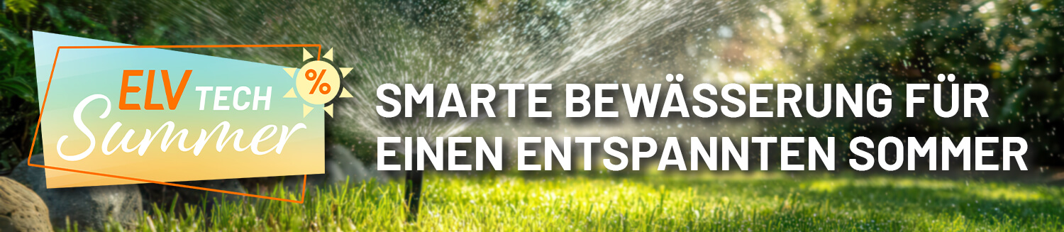 Bewässerung - Smarte Bewässerung für einen entspannten Sommer
