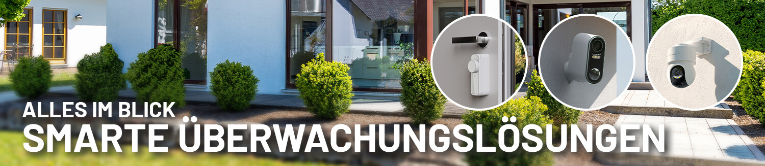 Smarte Überwachungslösungen für Ihr Zuhause