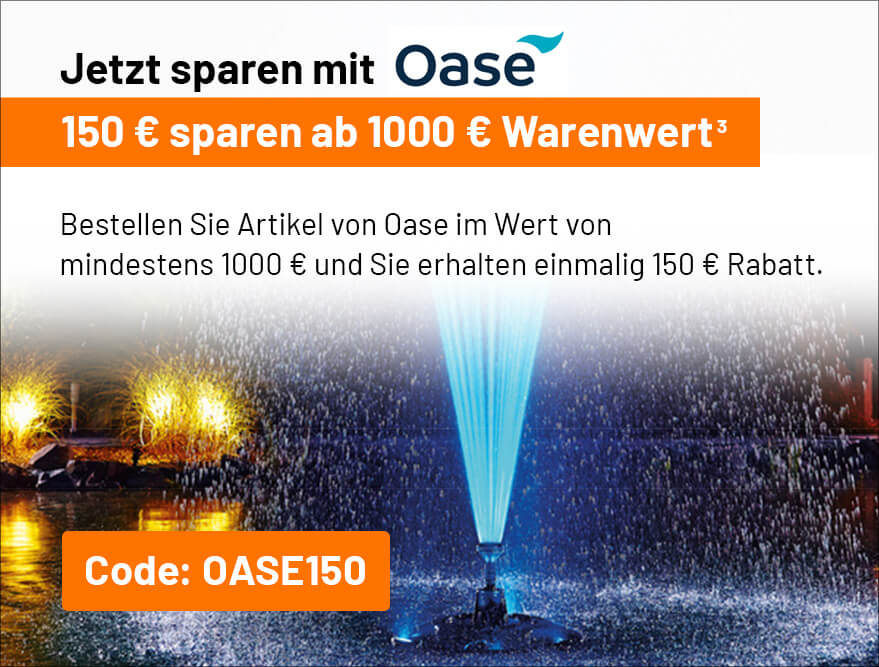 150 € Gutschein ab 1000 € OASE Warenkorbwert