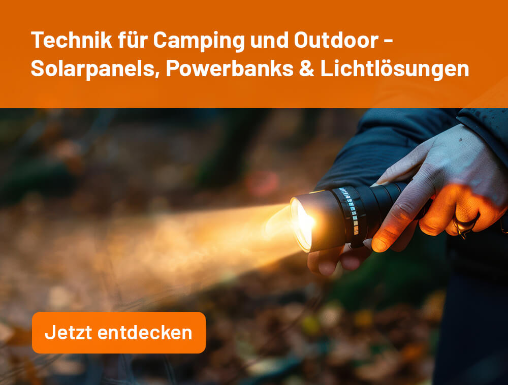 Technik für Camping & Outdoor - Solarpanels, Powerbanks und Lichtlösungen