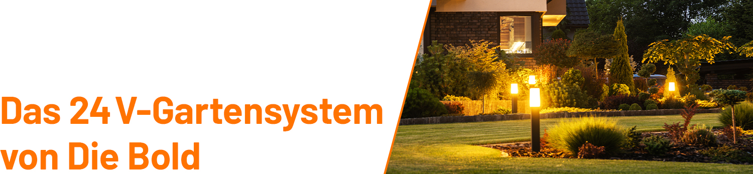 Das 24 V-Gartensystem von Die Bold – flexibel, sicher und energieeffizient