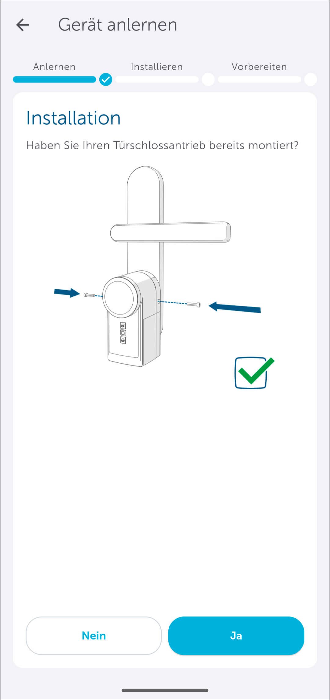 Bild 12: Um nach der Montage des Türschlossantriebs in den nächsten Schritt zugelangen, bestätigen Sie dieses mit „Ja“.