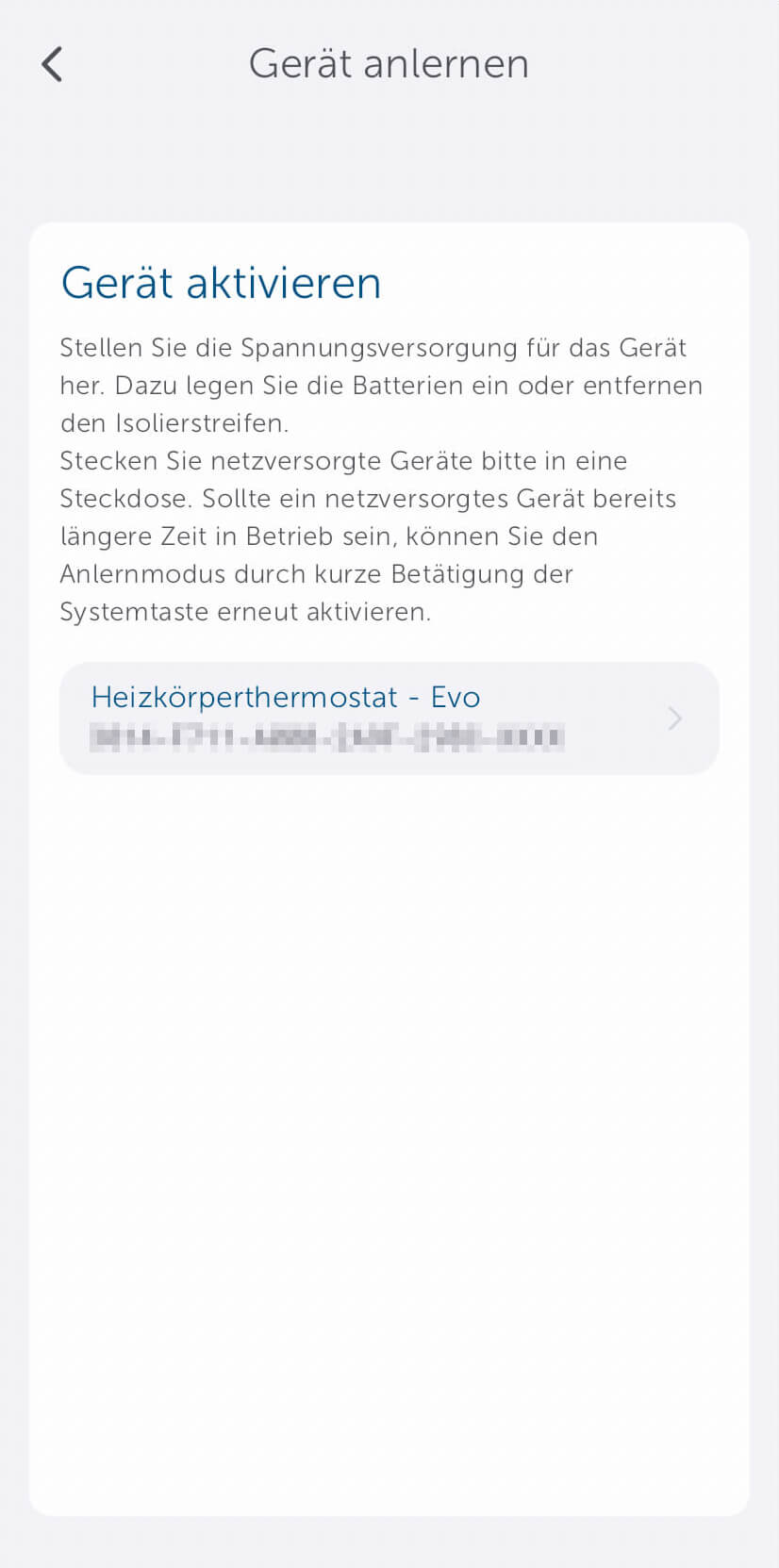 Bild 4: Das Gerät wird automatisch erkannt. Jedem Gerät wird ein individueller QR-Code beigelegt. Sie haben die Möglichkeit den QR-Code zu scannen oder alternativ die 4 letzten Stellen der Gerätenummer einzugeben.